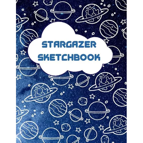 Stargazer Sketchbook Outer Space Activity Paperback For Artists